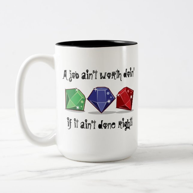 Caneca De Café Em Dois Tons Um Trabalho Que Vale A Pena Fazer Mug (Esquerda)