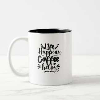 Caneca De Café Em Dois Tons Vida Acontece Café Ajuda Mug