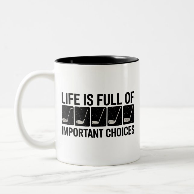Caneca De Café Em Dois Tons Vida Engraçada Está Cheia De Escolhas Importantes  (Esquerda)