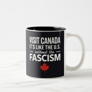 Caneca De Café Em Dois Tons Visite o Canadá exatamente como os EUA Sem Fascis