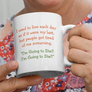 Caneca De Café Em Dois Tons Viva Cada Dia Como Se Fosse o Meu Último Humor Div