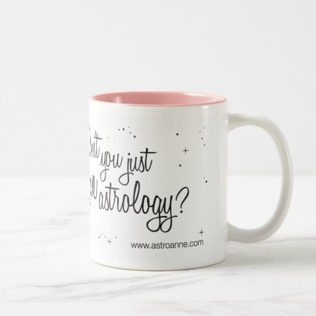 Caneca De Café Em Dois Tons Você apenas NÃO AMA a astrologia? (Direita)