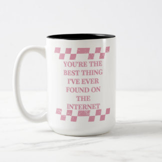 Caneca De Café Em Dois Tons Você é a melhor coisa que já encontrei na inter