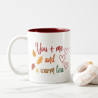 Caneca De Café Em Dois Tons Você e eu e um chá quente Autumn deixa Cozy Gift