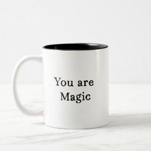 Caneca De Café Em Dois Tons Você É Magic Mug - Cite O Café Mug Gift