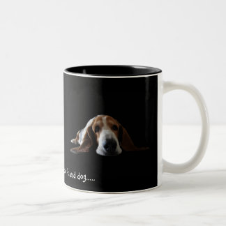 Caneca De Café Em Dois Tons Você é não nothin mas um cão de cão