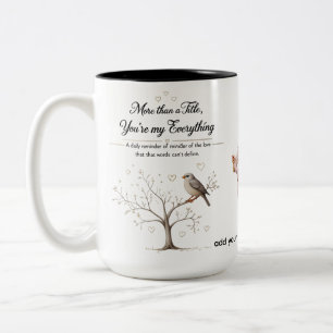 Caneca De Café Em Dois Tons Você é o meu Tudo - Serene Bird e Árvore do Coraçã