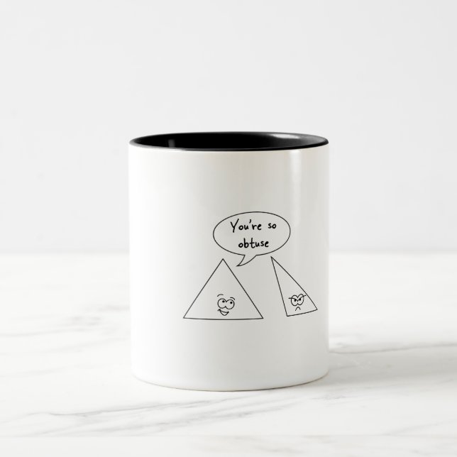 Caneca De Café Em Dois Tons Você é tão obtuso (Centro)