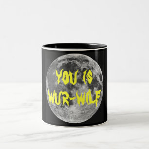 Caneca De Café Em Dois Tons Você é Wur-wilf!