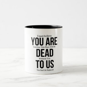 Caneca De Café Em Dois Tons Você está Morto de nós agora, Magnet