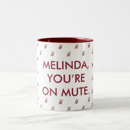 Caneca De Café Em Dois Tons Você está sem som| Nome Personalizado Gift Mug