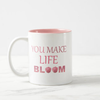 Caneca De Café Em Dois Tons Você Faz a Vida Florescer Presente Floral para Ela
