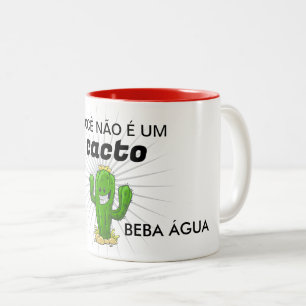 Caneca De Café Em Dois Tons Você não é um cacto – hidrate-se com estilo!