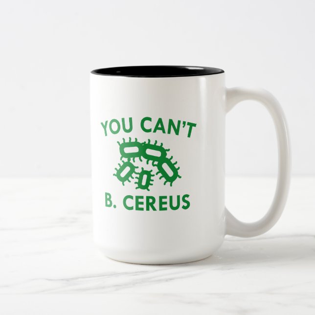 Caneca De Café Em Dois Tons Você não pode B. Cereus (Direita)