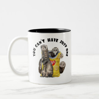 Caneca De Café Em Dois Tons Você não pode ter apenas um * Furões com Chip Bag