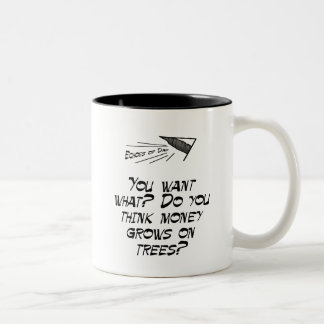 Caneca De Café Em Dois Tons Você pensa que o dinheiro cresce em árvores?