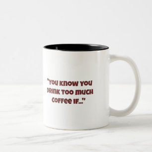 Caneca De Café Em Dois Tons Você Sabe Que Bebe Muito Café Se Mug