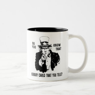 Caneca De Café Em Dois Tons Você Sabe Que Ninguém Liga Para Você Tele?