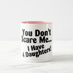 Caneca De Café Em Dois Tons Você susto mim eu não tenho quatro filhas