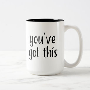 Caneca De Café Em Dois Tons Você tem isso: Inspirador, Simples Pep-Talk, 2