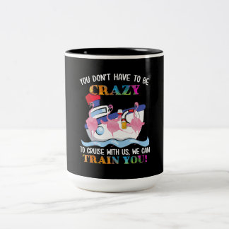 Caneca De Café Em Dois Tons Você Tem Que Ser Louco Para Nos Cruzar Flamingo