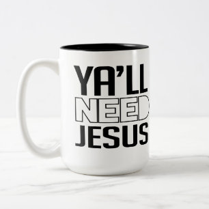 Caneca De Café Em Dois Tons Você vai precisar de Jesus