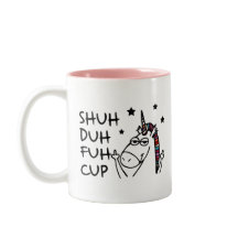 XUH DUH FUH Cup com citação de Design Unicórnio