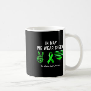 Caneca De Café Em Maio, Vestimos Verde Para Sensibilização Para A