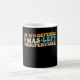 Caneca De Café Em minha defesa eu fui deixado sem supervisão