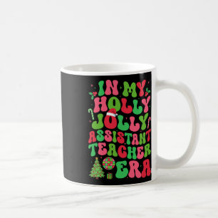 Caneca De Café Em Minha Holly Xmas Jolly Istant Professora Era Ch