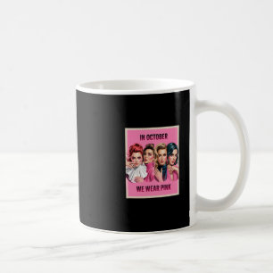 Caneca De Café Em Outubro Nós Usamos Rosa - Bruxa E Fantasma Roup