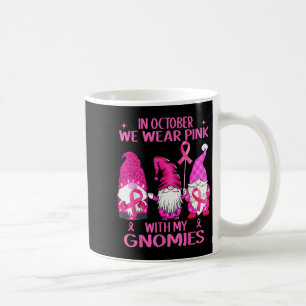 Caneca De Café Em Outubro Usamos Rosa Com Meu Câncer de Mama Gnom