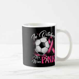 Caneca De Café Em Outubro Usamos Rosa Conscientização do Câncer d