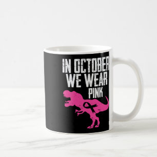 Caneca De Café Em outubro, Vestimos a consciência cor-de-rosa sob