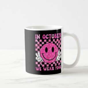 Caneca De Café Em outubro, Vestimos A Sensibilização Do Cancer De