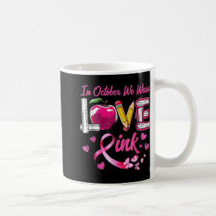 Caneca De Café Em outubro, Vestimos o Cancer de Mama Rosa Awarene