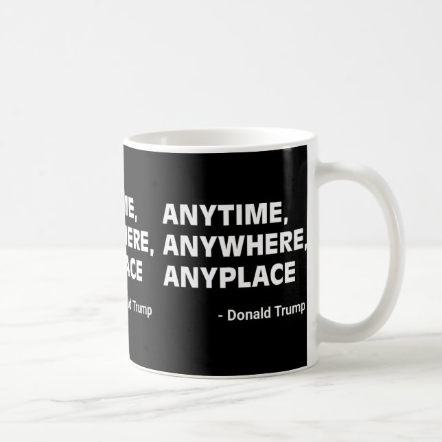 Caneca De Café Em Qualquer Lugar, Donald Trump 2024 Cotação 2 (Direita)
