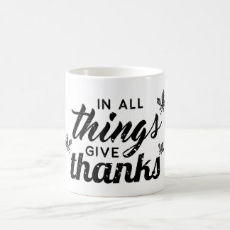 Caneca De Café Em Todas As Coisas Oferecem Obrigados - Mug De Cot