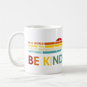 Caneca De Café Em um mundo onde você pode ser qualquer coisa gen