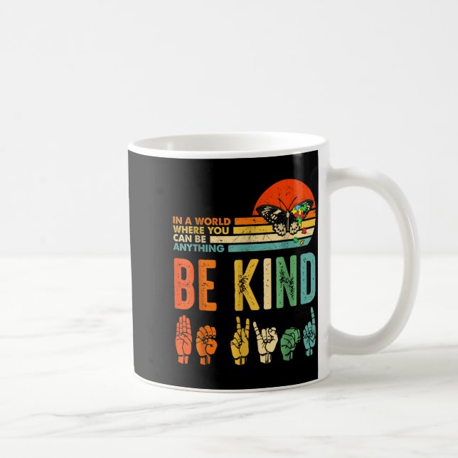 Caneca De Café Em Um Mundo Onde Você Pode Ser Qualquer Coisa Seja (Direita)