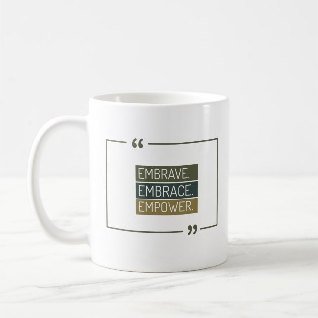 Caneca De Café Embrave,Embrace, Empoderamento (Esquerda)