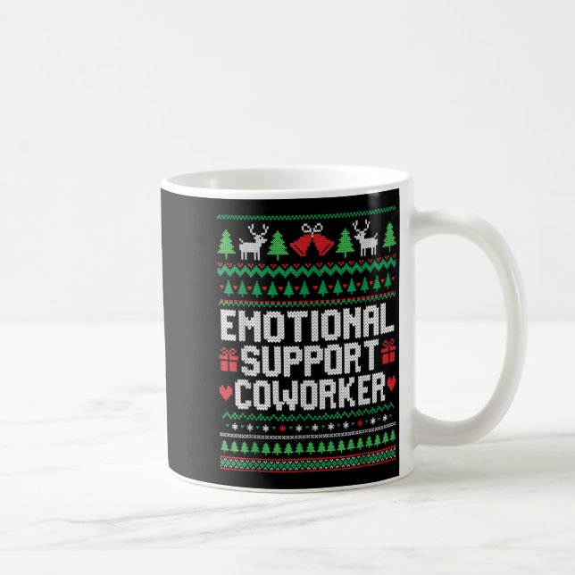 Caneca De Café Emotional Suprt Coworker Funny Ugly Christmas Swea (Direita)