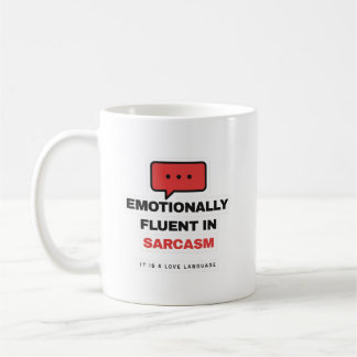Caneca De Café Emotionally Fluent In Sarcasm Funny Mug