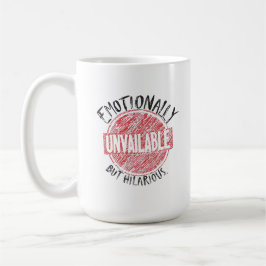 Caneca De Café Emotionally Unavailable But Hilarious Stamp