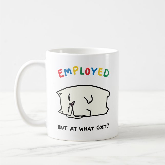 Caneca De Café Empregado, mas a que custo? (Esquerda)