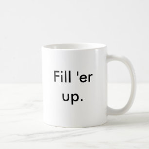 Caneca De Café Encha 'er acima
