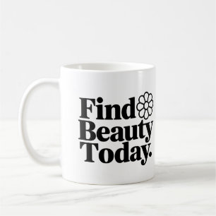Caneca De Café Encontre a beleza hoje Mug