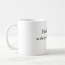 Caneca De Café “Encontre Paz no Momento Presente” Quo da Atenção 