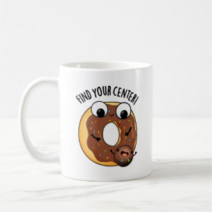 Caneca De Café Encontre Seu Centro Donut Engraçado Trocadilho Fun