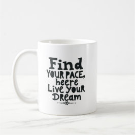 Caneca De Café Encontre Seu Ritmo, Viva Seu Sonho